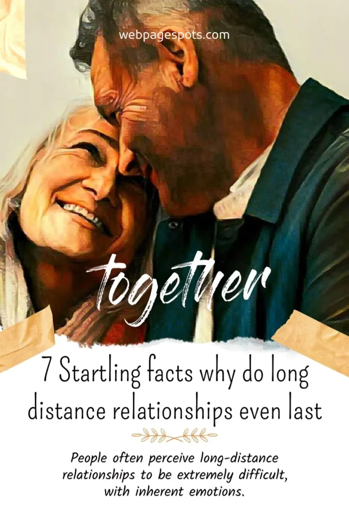 7 Startling facts why do long distance relationships even last?