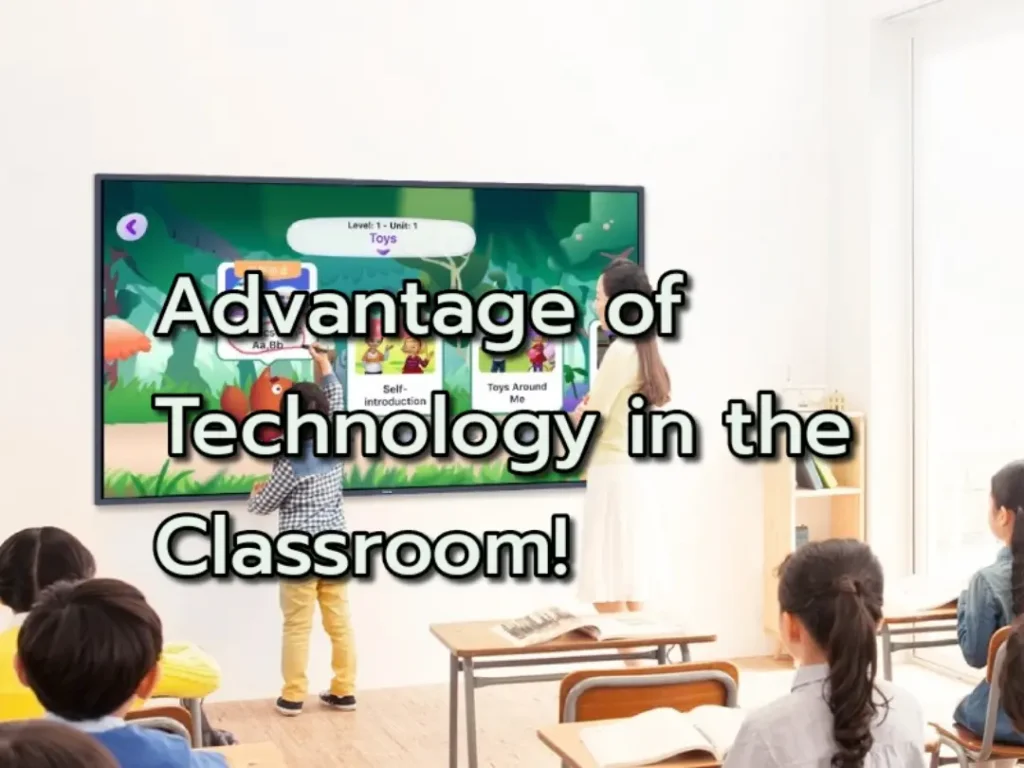 15 Advantages of technology in the classroom