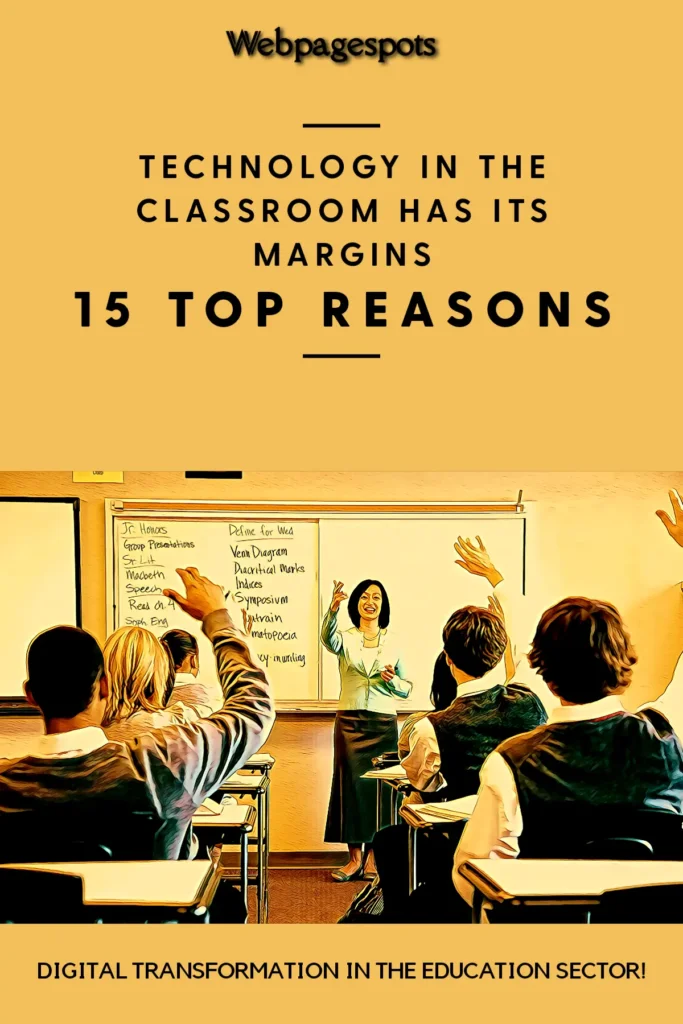15 Top reasons why technology in the classroom has its margins.