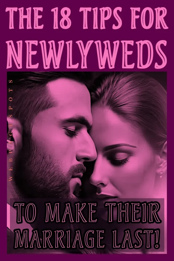 Tips for newlyweds to make their marriage last!