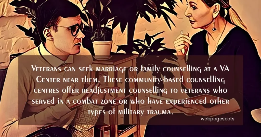 Veterans can seek marriage counseling at a veteran affairs center near them!