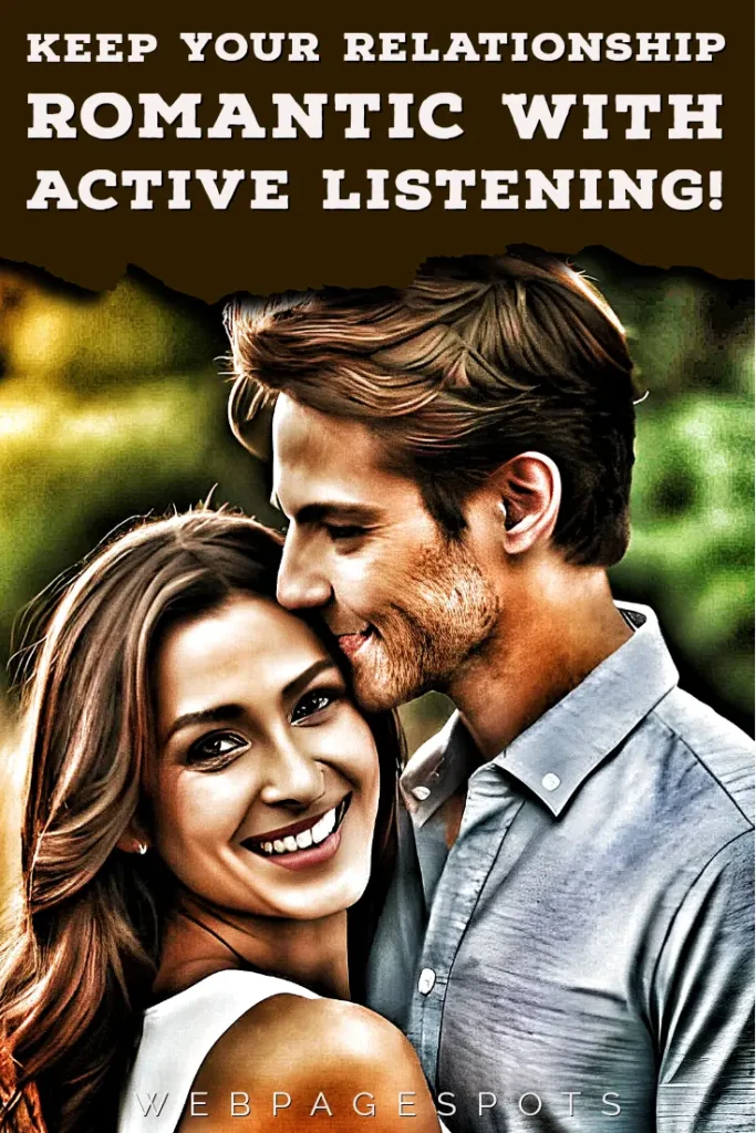 9 tips for active listening to keep your relationship romantic!