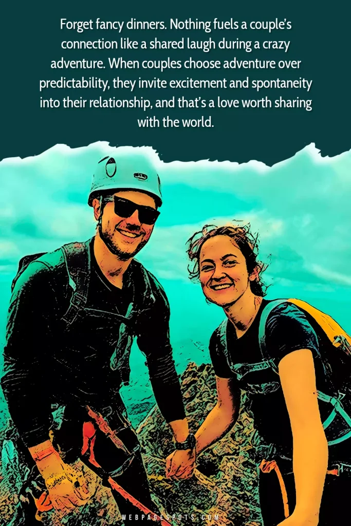 You’re exploring how adventure trips may strengthen your relationship!