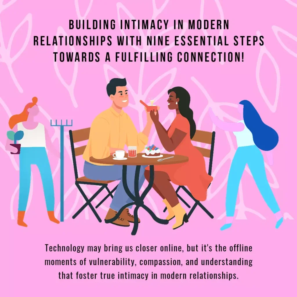 Discover 9 vital steps to build intimacy in modern relationships